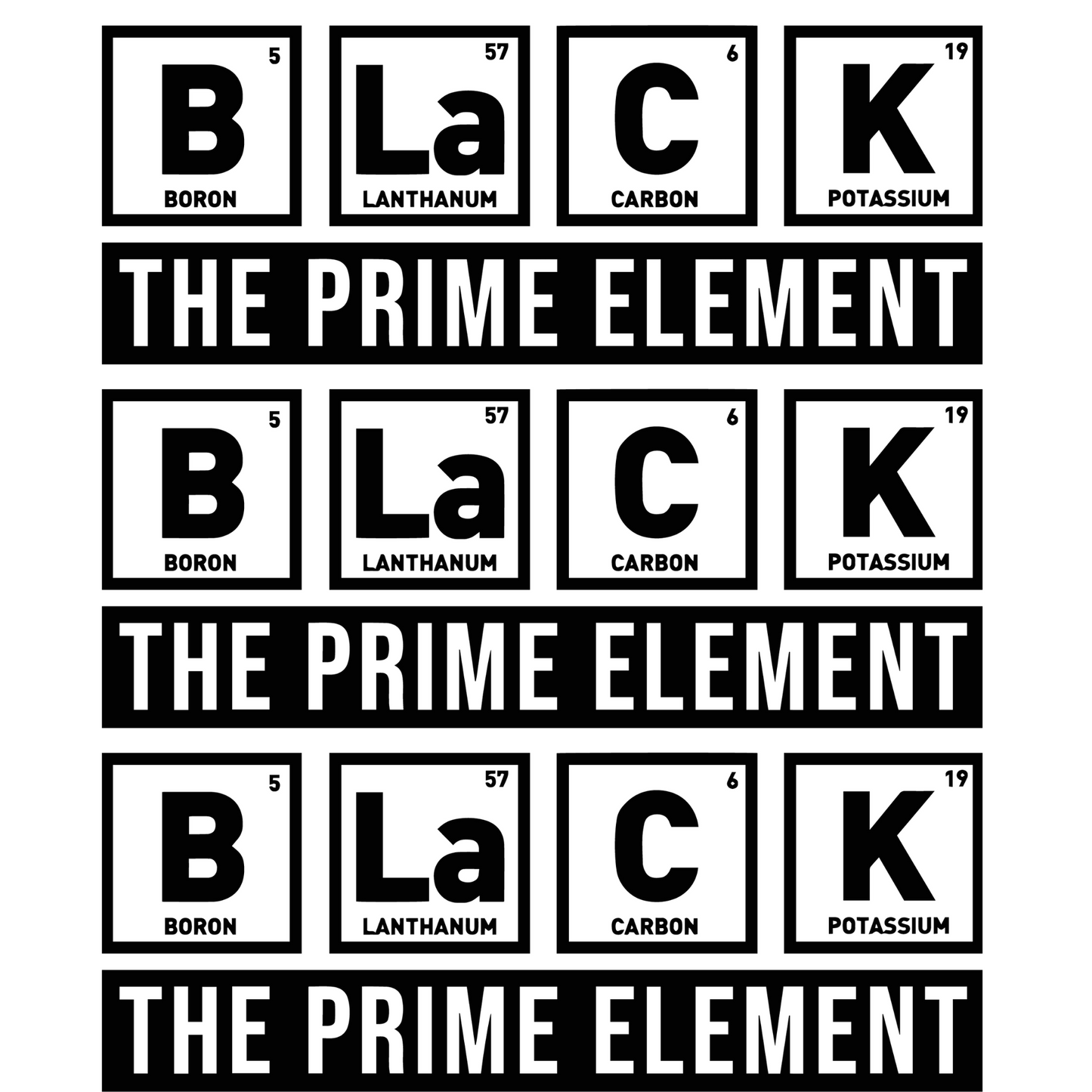 BLACK, The Prime Element (Multiple) Ready to Print DTF Transfer